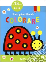 Il mio primo libro da colorare. Ediz. a colori. Vol. 2 libro