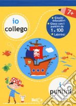 Io collego i puntini 7+. Ediz. a colori libro