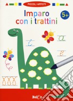 Imparo con i trattini 5+. Piccoli artisti. Ediz. a colori. Con gadget libro