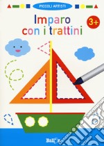 Imparo con i trattini 3+. Piccoli artisti. Ediz. a colori. Con gadget libro