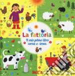 La fattoria. Il mio primo libro cerca-e-trova libro