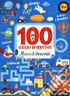 Mezzi di trasporto. 100 giochi divertenti. Ediz. a colori libro