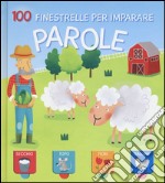 Parole. 100 finestrelle per imparare libro