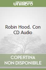 Robin Hood. Con CD Audio
