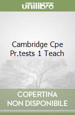 Cambridge Cpe Pr.tests 1 Teach libro