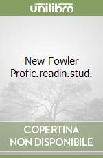 New Fowler Profic.readin.stud. libro