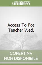 Access To Fce Teacher V.ed. libro