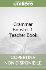 Grammar Booster 1 Teacher Book libro