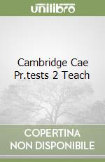 Cambridge Cae Pr.tests 2 Teach libro