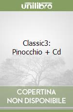 Classic3: Pinocchio + Cd libro