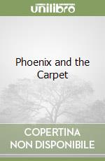 Phoenix and the Carpet libro