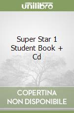 Super Star 1 Student Book + Cd libro