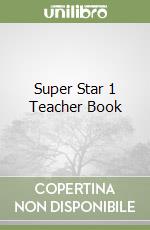 Super Star 1 Teacher Book libro