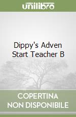 Dippy's Adven Start Teacher B libro