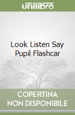 Look Listen Say Pupil Flashcar libro