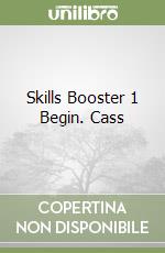 Skills Booster 1 Begin. Cass libro