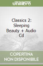 Classics 2: Sleeping Beauty + Audio Cd libro