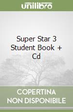 Super Star 3 Student Book + Cd libro