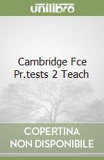 Cambridge Fce Pr.tests 2 Teach libro