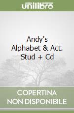 Andy's Alphabet & Act. Stud + Cd libro