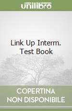 Link Up Interm. Test Book libro