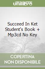 Succeed In Ket Student's Book + Mp3cd No Key libro