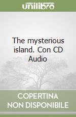 The mysterious island. Con CD Audio libro