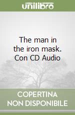 The man in the iron mask. Con CD Audio