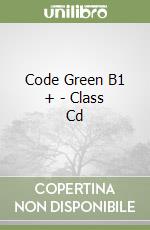 Code Green B1 + - Class Cd libro