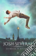 Josh Several. La magia di Nylinne libro