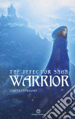 Warrior. The defector saga libro