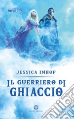 Il guerriero di ghiaccio