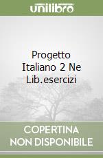 Progetto Italiano 2 Ne Lib.esercizi libro