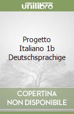 Progetto Italiano 1b Deutschsprachige libro