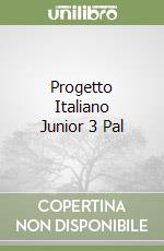 Progetto Italiano Junior 3 Pal libro