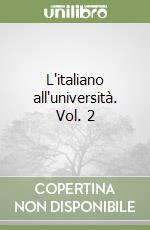 L'italiano all'università. Vol. 2 libro