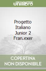 Progetto Italiano Junior 2 Fran.exer libro