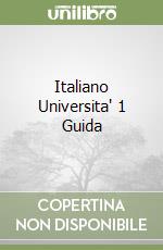 Italiano Universita' 1 Guida libro