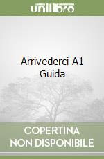 Arrivederci A1 Guida