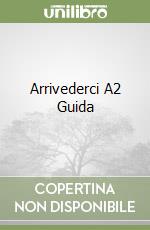 Arrivederci A2 Guida