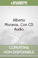 Alberto Moravia. Con CD Audio