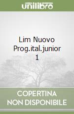 Lim Nuovo Prog.ital.junior 1 libro