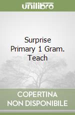 Surprise Primary 1 Gram. Teach libro