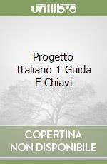 Progetto Italiano 1 Guida E Chiavi libro