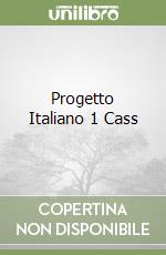 Progetto Italiano 1 Cass libro