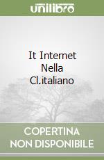 It Internet Nella Cl.italiano libro