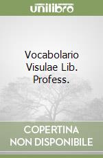 Vocabolario Visulae Lib. Profess. libro