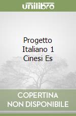 Progetto Italiano 1 Cinesi Es libro