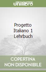 Progetto Italiano 1 Lehrbuch libro