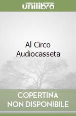 Al Circo Audiocasseta libro